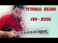 Tutorial melodi 4WD - Rindu