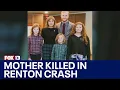 Family remembers mother killed in Renton crash FOX 13 Seattle