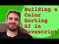 Coding a Color Sorting AI in Javascript