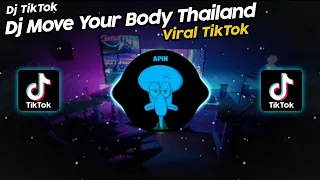 Download DJ MOVE YOUR BODY THAILAND CEPAK CEPAK JEDER | DJ VIRAL TIKTOK TERBARU 2021!! MP3