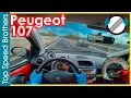 Lagu Peugeot 107 1.0 68ps (2010) AUTOBAHN POV TOP SPEED 🚀