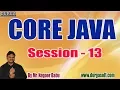CORE JAVA tutorials Session - 13 by Mr Nagoor Babu On 23-04-2020 6PM