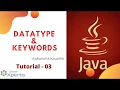 Data type keywords in java tutorial - 03 Delivered by