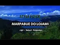 Download Lagu MARPABUE DO LOJAMI - STYLE VOICE ( LIRIK)