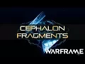 Warframe - WTF are Cephalon Fragments