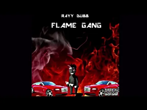 Download MP3 Rayy Dubb - Flame Gang (Official Audio)