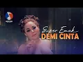 Download Lagu DEMI CINTA - SUPER EMAK (Official Music Video)