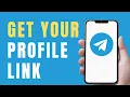 How To Get Your Telegram Profile Link