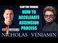 Clayton Thomas Discusses How To Accelerate The Ascension Process with Nicholas Veniamin