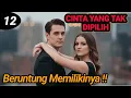 Lagu Bab 12. Beruntung Telah Memilikinya !!