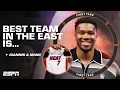 Stephen A has the Miami Heat as the 4TH-BEST team in the East First Take