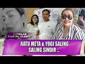 Download Lagu RATU META \u0026 YOGI SALING SINDIR DAN BERBALAS SERANGAN DI LUAR PENGADILAN!! - OBSESI