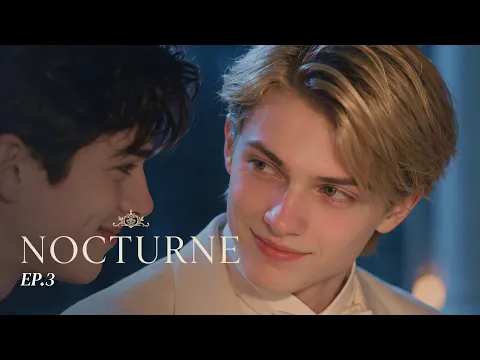 NOCTURNE Episode 3
