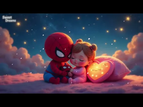 4 Hours Spider-Man & Baby Girl Lullaby – Brahms & Mozart