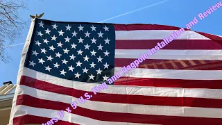 U S Flag Annin Flagmakers 3 x 5 and Flagpole review and installation