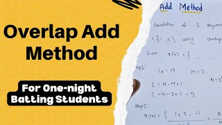 Overlap Add Method DSP Friend s Explanation