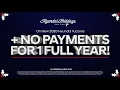 Make absolutely No Payments for 1 Full Year