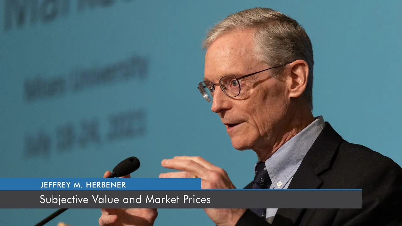 Subjective Value and Market Prices | Jeffrey M. Herbener