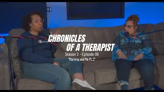 Mommy And Me Pt 2 Season 2 Episode 9 Chronicles of a Therapist
