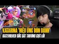 Lagu KATEVOLVED VÀ GIÁO ÁN KATARINA HIỆU ỨNG ĐÒN ĐÁNH MÙA 14 SỐC SÁT THƯƠNG CỰC LỖI KHIẾN ĐỐI THỦ BẤT LỰC