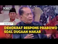 Download Lagu Politisi Demokrat Respons Prabowo soal Dugaan Makar di Demo Jakarta