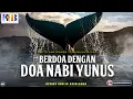 Lagu Agar Do'a Dikabulkan : #14 Berdoa Dengan Doa Nabi Yunus | Khalid Basalamah
