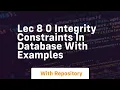 lec 8 0 integrity constraints in database with examples