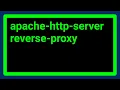 Apache reverse proxy no protocol handler