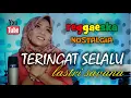 Lagu TERINGAT SELALU - REGGAESKA (LASTRI SAVANA)