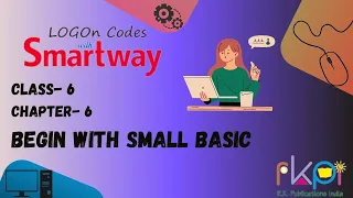 Begin with Small Basic Class - 6 Chapter