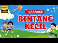 Download Lagu BINTANG KECIL KARAOKE TANPA VOKAL (CHACHA)
