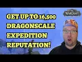 Get Up To 16 500 Dragonscale Expedition Reputation in Under 30 Minutes with High Peaks Dragonflight
