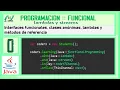 Programacion FUNCIONAL en JAVA Que es una Interface FUNCIONAL LAMBDAS REFERENCIA a metodos