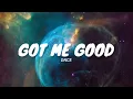 Got Me Good - DNCE (Video Lyrics)