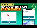 Download Lagu CARA BIKIN NADA DERING WHATSAPP ADA NAMANYA | SUARA WA SESUAI DENGAN KEINGINAN KAMU
