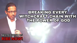 EVERY WITCHCRAFT CHAIN MUST BREAK - Powerful Prayers to break and stop witchcraft attack