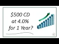500 CD at 4 0 See How Much You ll Earn in 1 Year
