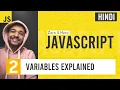 Variable Explained JavaScript Complete Course in Hindi For Beginners