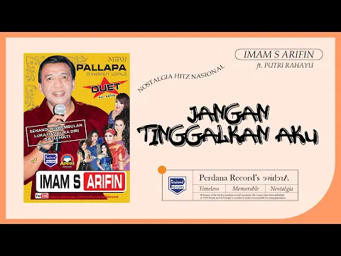 Download MP3 Jangan Tinggalkan Aku -  Imam S Arifin Feat Putri Rahayu ( Official Music Video )