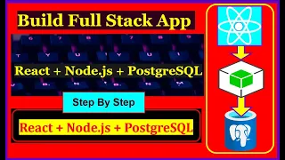Build a Full Stack App React Node js PostgreSQL Tutorial