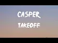 Takeoff - Casper (Lyrics) | I'ma ghost ride the Wraith (ghost)