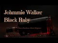 Product Review Johnnie Walker Black Ruby