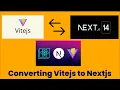 Learn How to Convert Vitejs Application to Nextjs Application