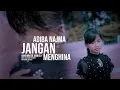 Adiba Najma - JANGAN MENGHINA [ Official Music Video ]