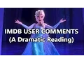 Frozen IMDB USER COMMENTS A Dramatic Reading