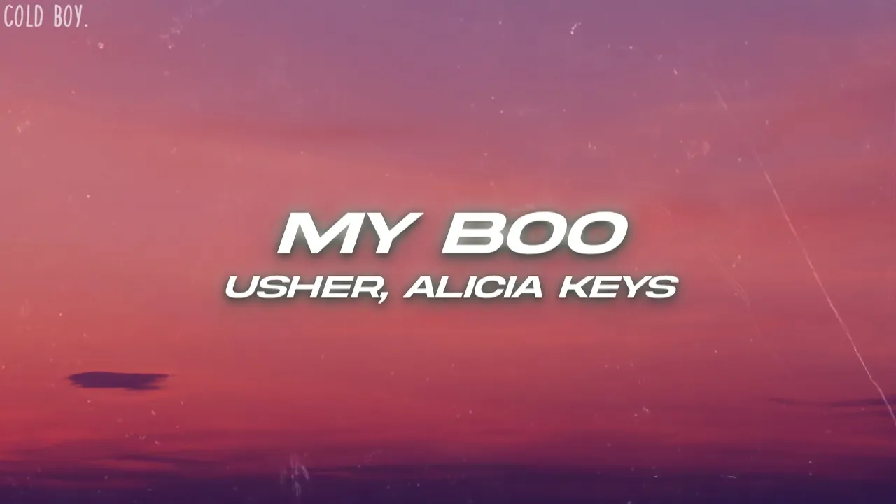 Usher, Alicia Keys - My Boo (Lyrics)