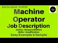 Machine Operator Job Description Machine Operator Roles and Responsibilities and Duties and Work