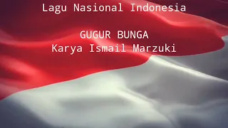 Download Lirik Lagu Gugur Bunga II Lagu Wajib Nasional MP3