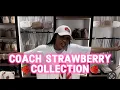 Coach Strawberry Collection