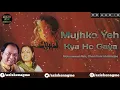 Lagu Mujhko Yeh Kya Ho Gaya | Mohammad Aziz | Chandrani Mukherjee | Atript Atma 1985 | Aziz Ke Nagme